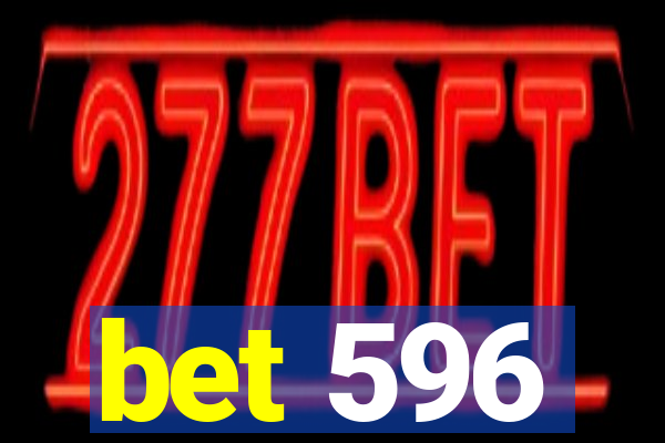 bet 596